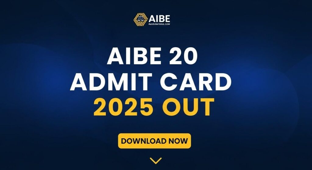 AIBE 20 Admit Card 2025