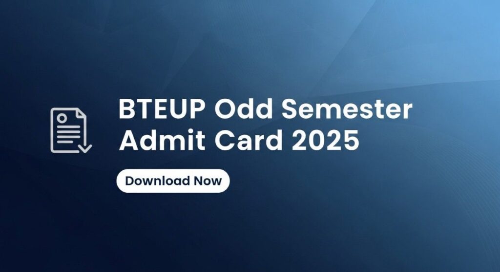BTEUP Odd Semester 2025 Admit Card