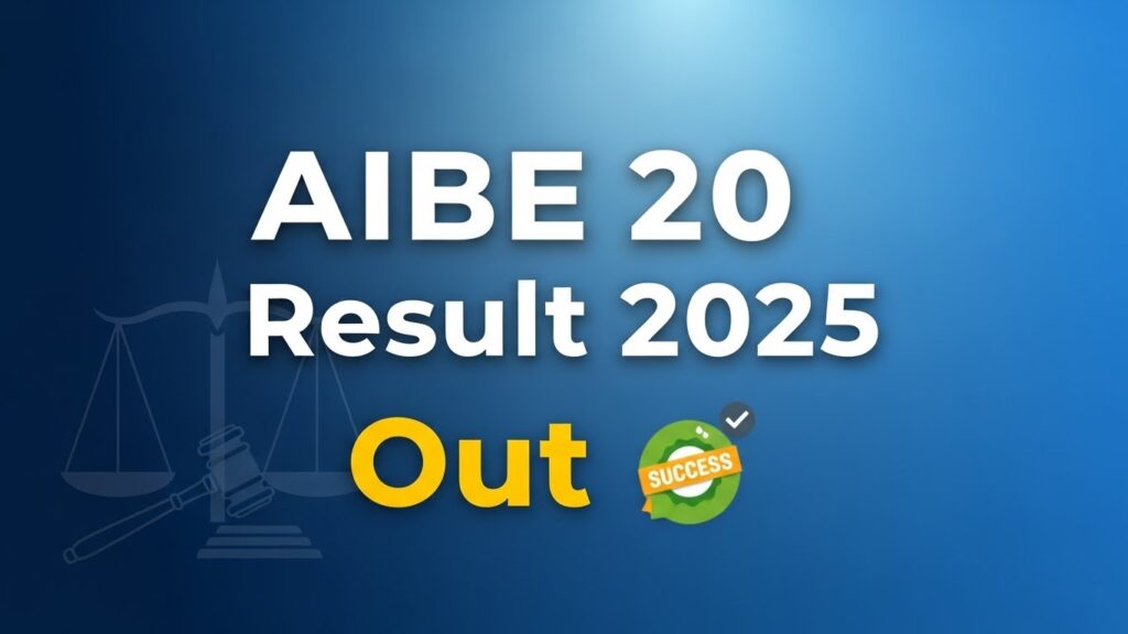 AIBE 20 Result 2025 kab Aayega