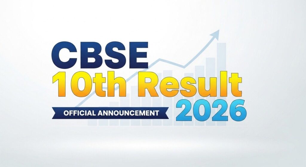 CBSE 10th Result 2026 Kab Aayega