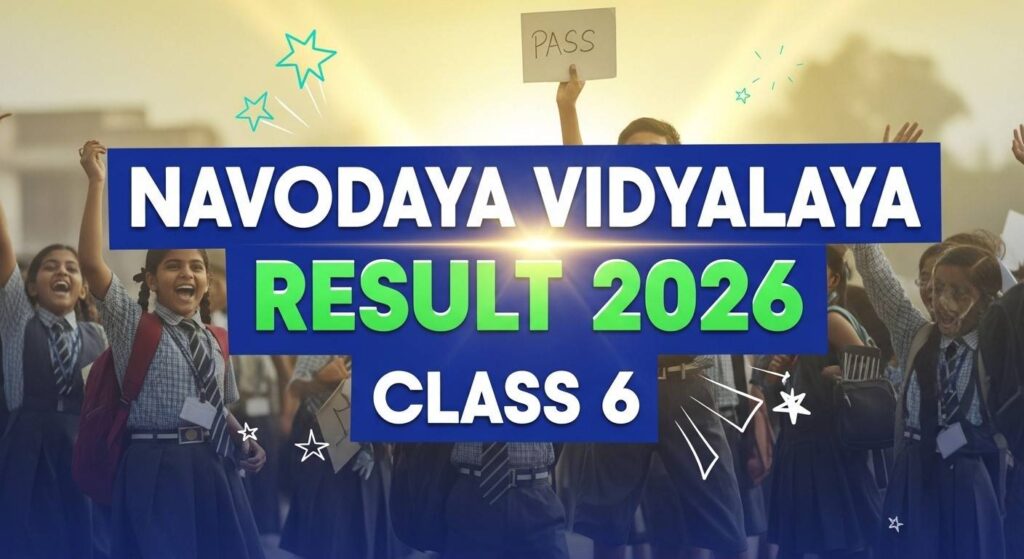 Navodaya Vidyalaya Result 2026 Class 6