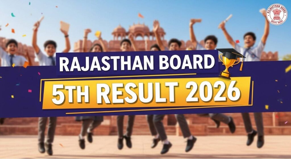 Rajasthan Board 5th Result 2026 Declared